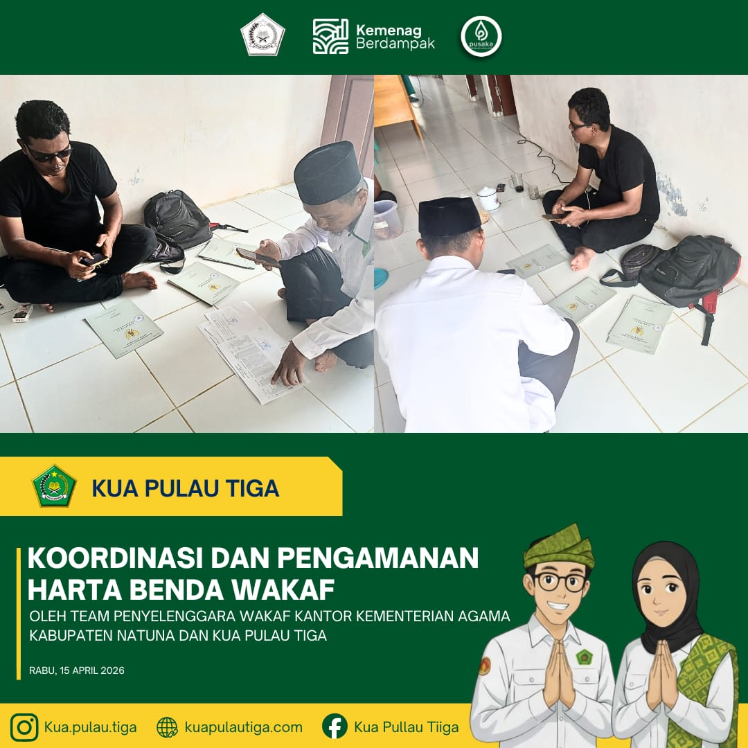 Koordinasi dan Pengamanan Harta Benda Wakaf, Kemenag Natuna dan KUA Pulau Tiga Perkuat Sinergi